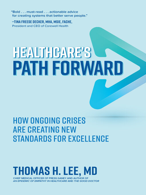 Title details for Healthcare's Path Forward by Thomas H. Lee - Available